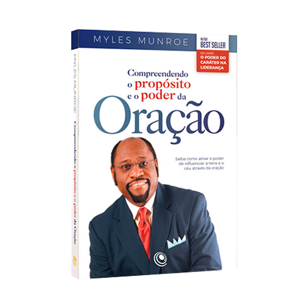 Compreendendo O Propósito e O Poder Da Oração
